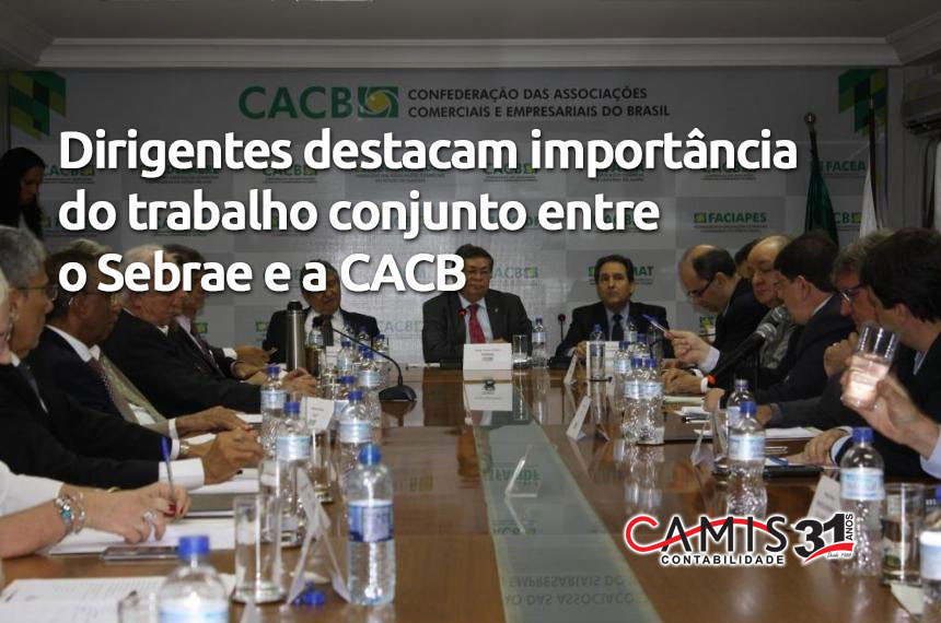 Sebrae e a CACB Sebrae e a CACB