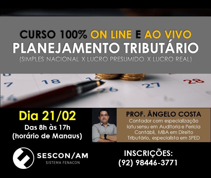 SESCON-AM realiza curso sobre Planejamento Tributário (Simples Nacional x Lucro Presumido x Lucro Real)