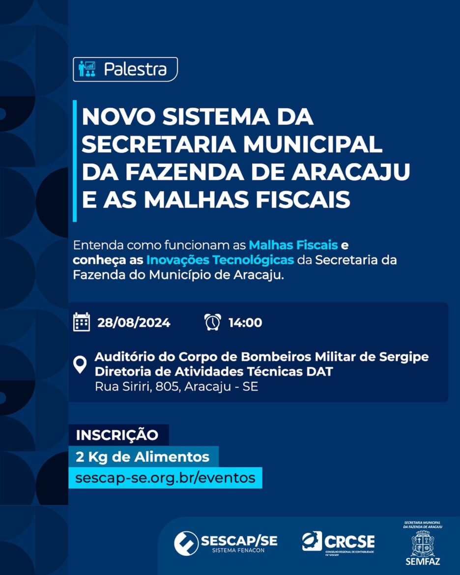 SESCAP-SE, CRCSE e SEMFAZ realizam evento sobre Malhas Fiscais e Inovações Tecnológicas em Aracaju