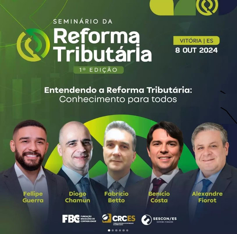 Diretor da FENACON participa do Seminário da Reforma Tributária, em Vitória (ES), no dia 8 de outubro
