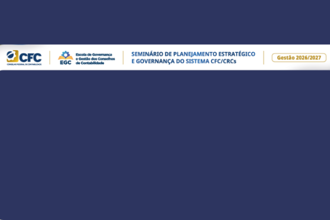Voltado para excelência do Sistema CFC/CRCs, Conselho Federal de Contabilidade realiza capacitação nacional