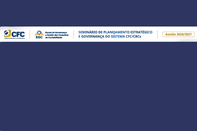 Voltado para excelência do Sistema CFC/CRCs, Conselho Federal de Contabilidade realiza capacitação nacional