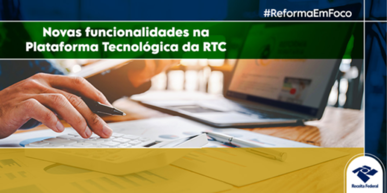Receita lança nova versão do Portal Nacional de Tributação sobre o Consumo da Reforma Tributária (RTC)