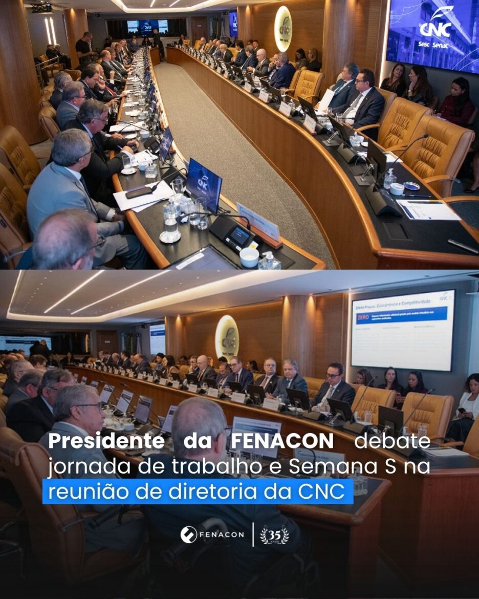 Presidente da FENACON debate jornada de trabalho e Semana S na reunião de diretoria da CNC
